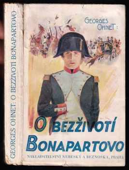 Georges Ohnet: O bezživotí Bonapartovo - román