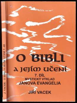 Jiří Vacek: O bibli a jejím učení