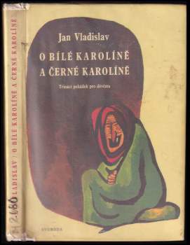 O Bílé Karolíně a Černé Karolíně