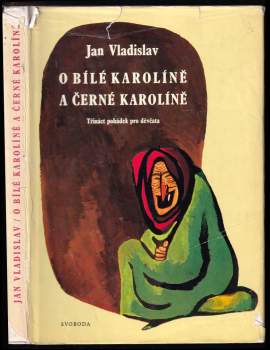 Jan Vladislav: O Bílé Karolíně a Černé Karolíně