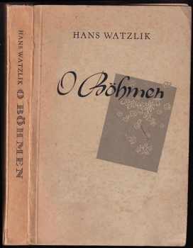 Hans Watzlik: O Böhmen! Roman