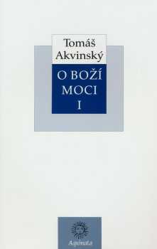 Tomáš Akvinský: O Boží moci