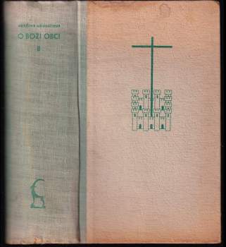 O Boží obci knih 22 : Sv. 2 - Augustin (1950, Vyšehrad) - ID: 783985