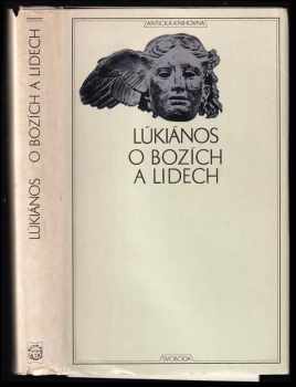 O bozích a lidech - Lúkianos (1981, Svoboda) - ID: 737601