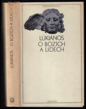 O bozích a lidech - Lúkianos (1981, Svoboda) - ID: 742142