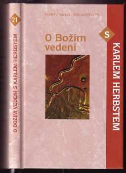 O Božím vedení s Karlem Herbstem