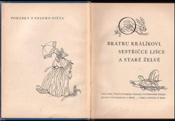 Petr Denk: O bratru králíkovi, sestřičce lišce a staré želvě