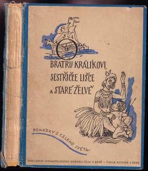 O bratru králíkovi, sestřičce lišce a staré želvě