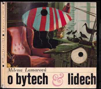 Milena Lamarová: O bytech a lidech