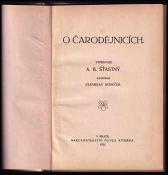 Alfons Bohumil Šťastný: O čarodějnicích
