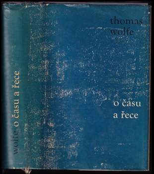 Thomas Clayton Wolfe: O času a řece
