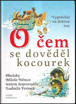 Ludmila Freiová: O čem se dověděl kocourek