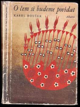Karel Boušek: O čem si budeme povídat
