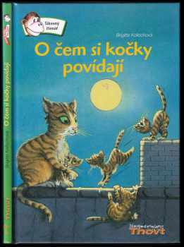 O čem si kočky povídají?
