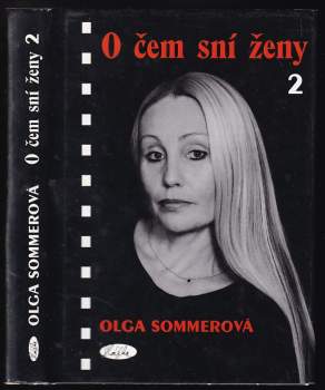 Olga Sommerová: O čem sní ženy 2