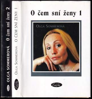 Olga Sommerová: O čem sní ženy 2