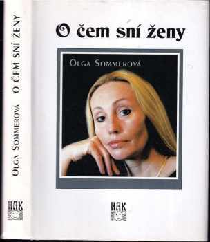 Olga Sommerová: O čem sní ženy. 1