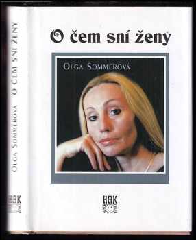 O čem sní ženy - Olga Sommerová (2001, HAK) - ID: 563976