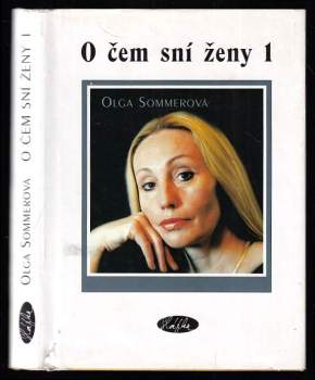 Olga Sommerová: O čem sní ženy 1