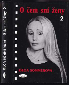 Olga Sommerová: O čem sní ženy 2