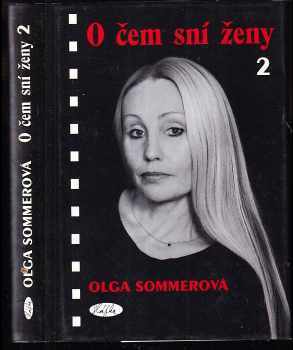 O čem sní ženy 2 - Olga Sommerová (2002, Sláfka) - ID: 600799