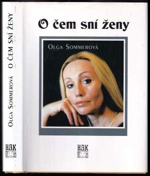 Olga Sommerová: O čem sní ženy