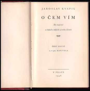Jaroslav Kvapil: O čem vím