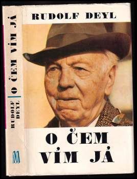 Rudolf Deyl: O čem vím já