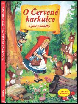 O Červené karkulce a jiné pohádky