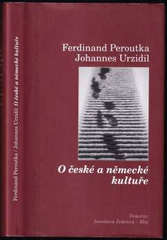Ferdinand Peroutka: O české a německé kultuře