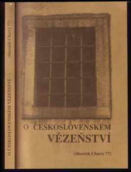 O československém vězeňství : (sborník Charty 77) (1990, Orbis) - ID: 580344