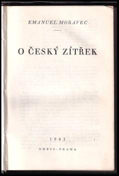 Emanuel Moravec: O český zítřek
