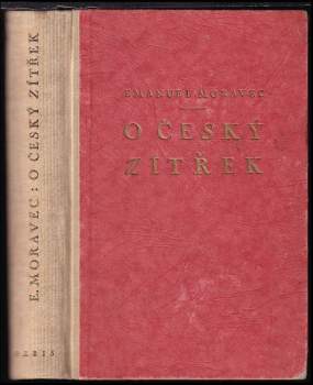 Emanuel Moravec: O český zítřek