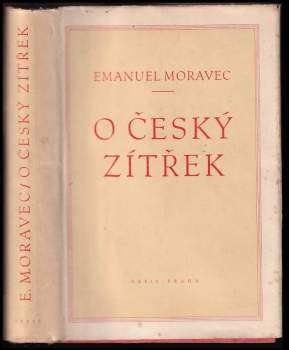 Emanuel Moravec: O český zítřek