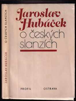 O českých slanzích - Jaroslav Hubáček (1981, Profil) - ID: 709582
