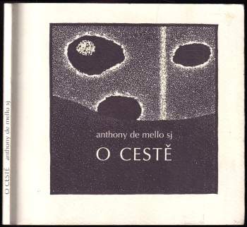 Anthony De Mello: O cestě
