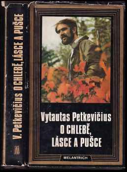 O chlebě, lásce a pušce