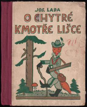 Josef Lada: O chytré kmotře lišce
