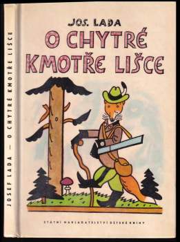 Josef Lada: O chytré kmotře lišce