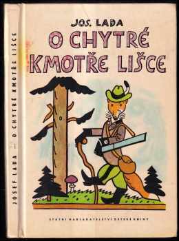 Josef Lada: O chytré kmotře lišce