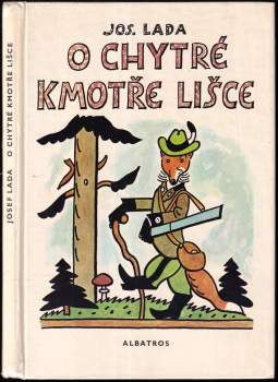 Josef Lada: O chytré kmotře lišce