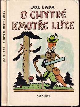 Josef Lada: O chytré kmotře lišce