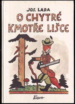 Josef Lada: O chytré kmotře lišce