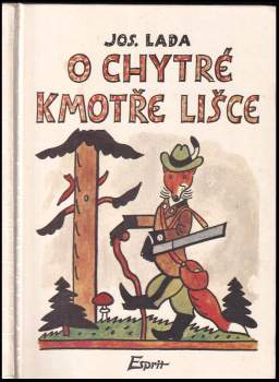 Josef Lada: O chytré kmotře lišce