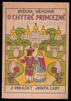 O chytré princezně - Božena Němcová (1958, Státní nakladatelství dětské knihy) - ID: 590767