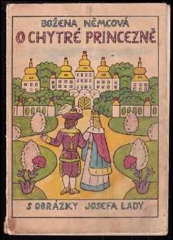 O chytré princezně - Božena Němcová (1958, Státní nakladatelství dětské knihy) - ID: 722970