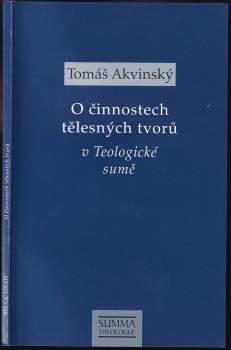 O činnostech tělesných tvorů v Teologické sumě