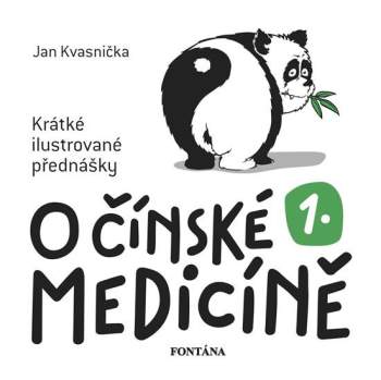 Krátké ilustrované přednášky o čínské medicíně