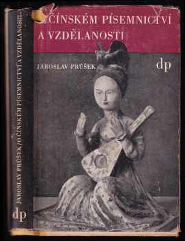 O čínském písemnictví a vzdělanosti