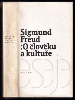 Sigmund Freud: O člověku a kultuře